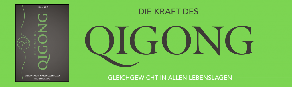 Midia Nuri: Die Kraft des Qigong, Verlag Meyer & Meyer